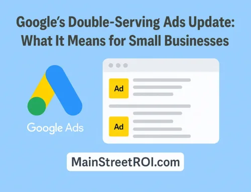 Google’s Double-Serving Ads Update: What It Means for Small Businesses