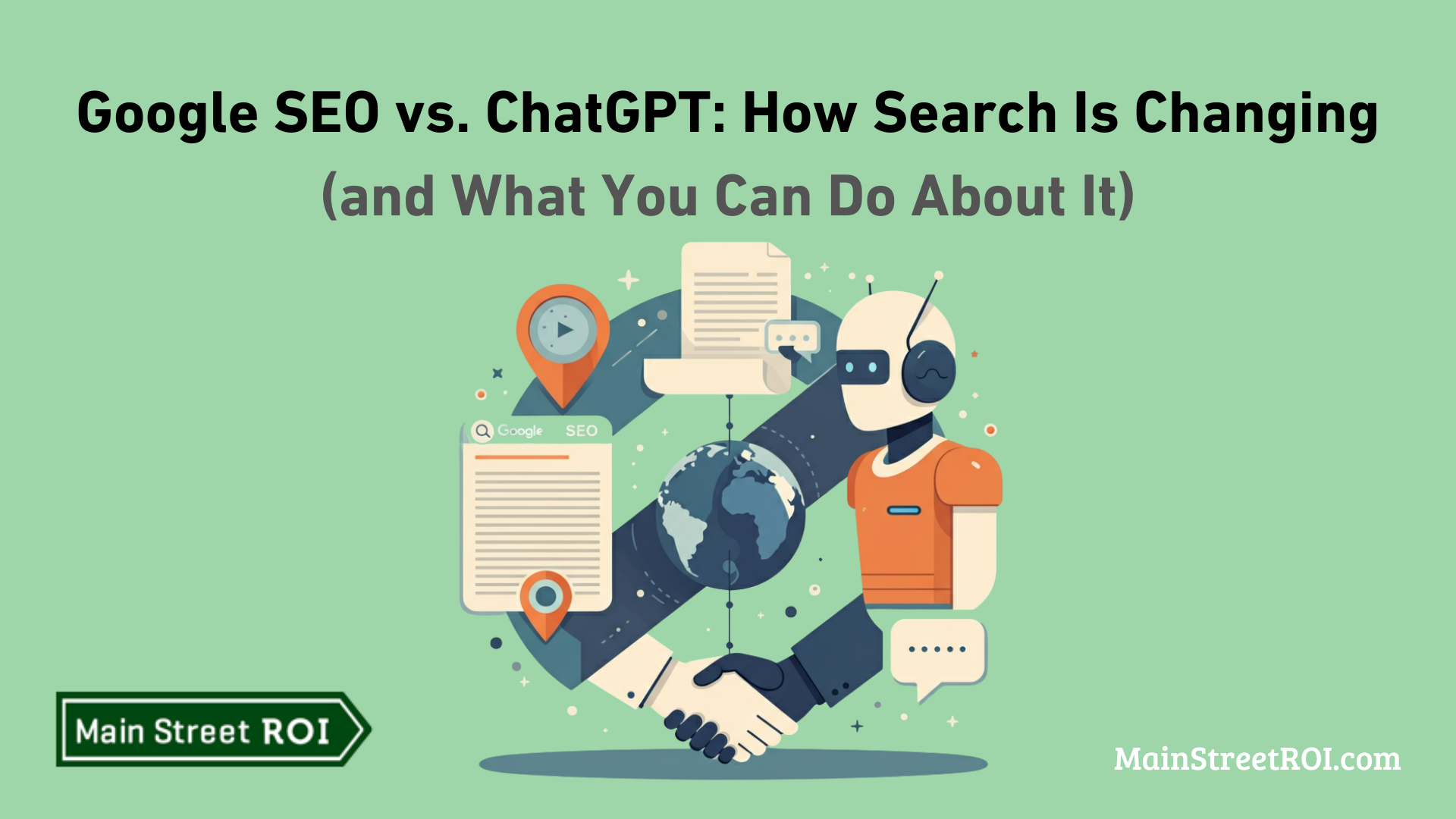 Google SEO vs. ChatGPT: How Search Is Changing (and What You Can Do About It)